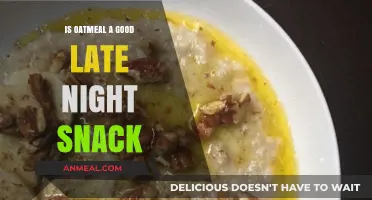 Is Oatmeal a Good Late Night Snack?