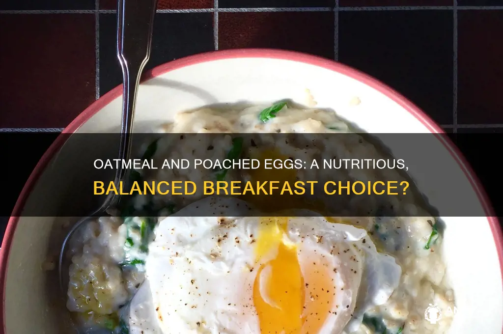 is oatmeal and poached eggs a balanced breakfast