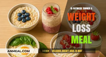 Oatmeal for Dinner: A Healthy Weight Loss Strategy or Myth?