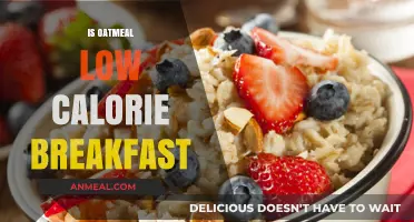 Is Oatmeal a Low-Calorie Breakfast? Nutrition Facts & Benefits