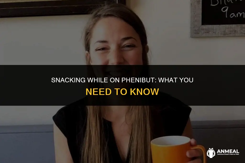 is okay to eat a snack on phenibut