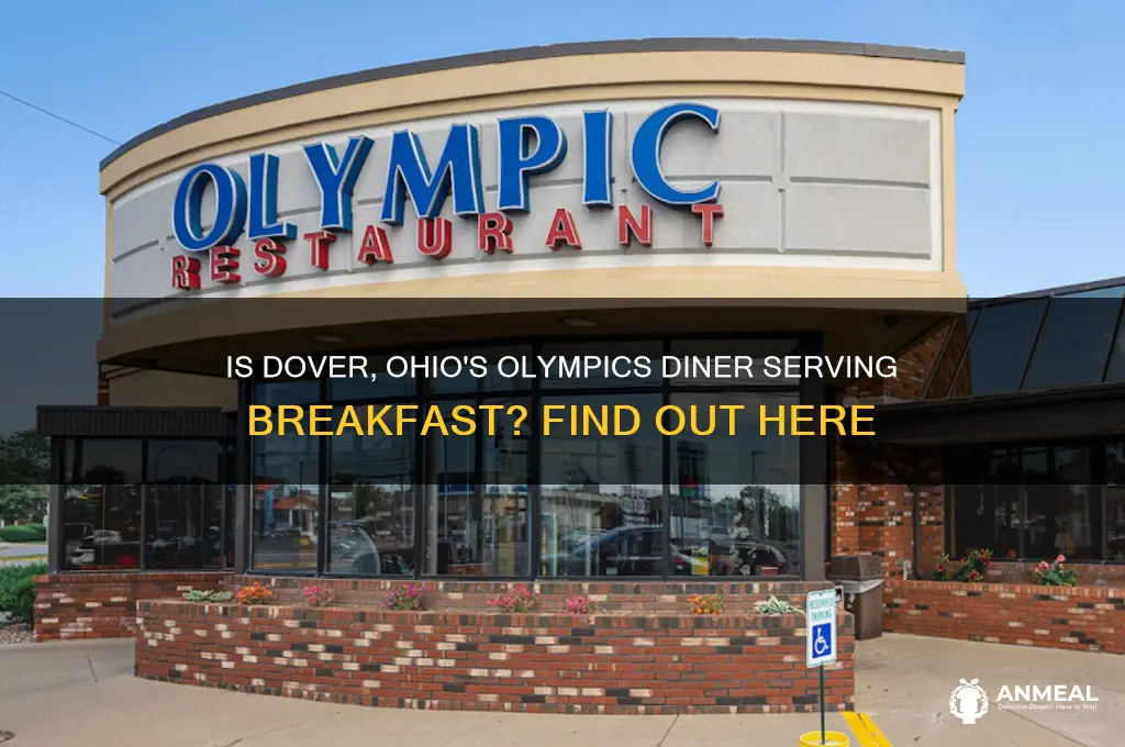 is olympics in dover ohio open for breakfast