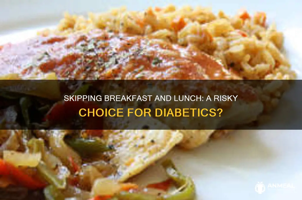 is omly esting dinner as a diabetiv a bad idea
