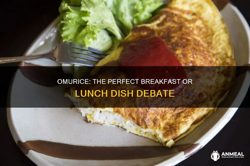 is omurice more for lunch or breakfast