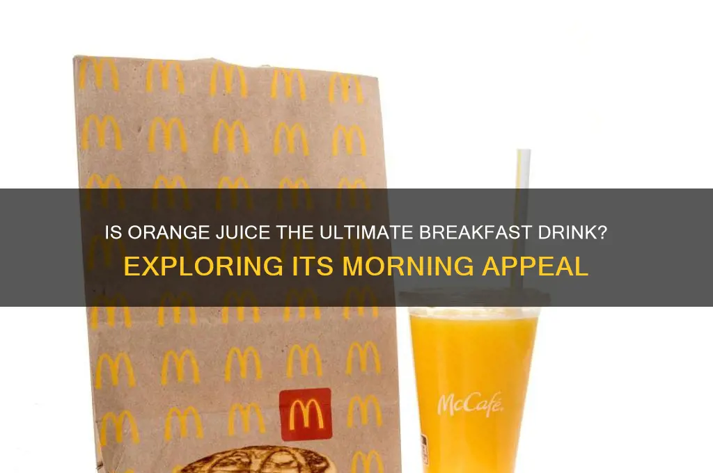 is orange juice a breakfast drink