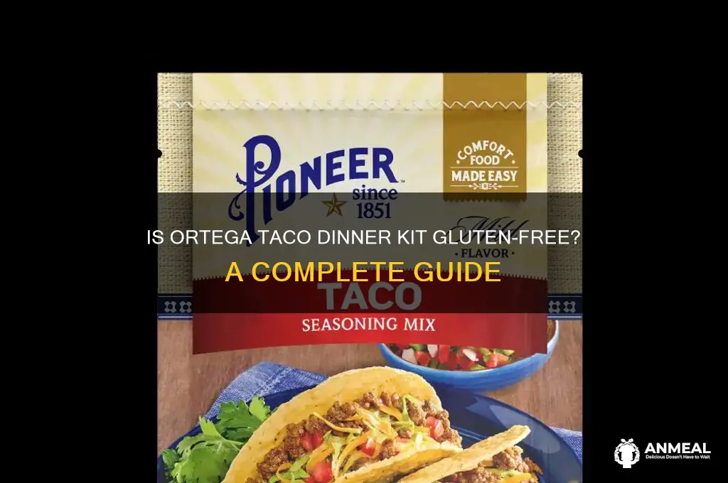 is ortega taco dinner kit gluten free