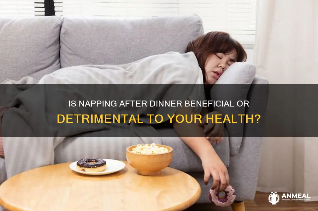 is ot ok to take a nap after dinner