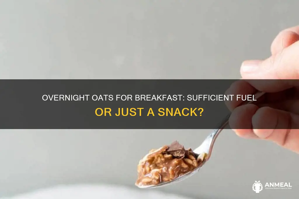 is overnight oats enough for breakfast