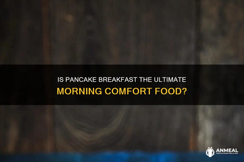 is pancake breakfast