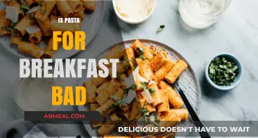 Is Pasta for Breakfast Bad? Debunking Myths and Exploring Nutritional Facts
