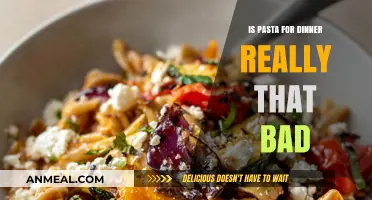 Is Pasta for Dinner Unhealthy? Debunking Myths and Enjoying Your Plate