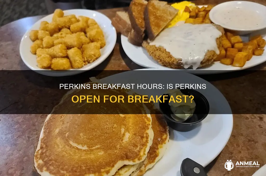 is perkins open for breakfast