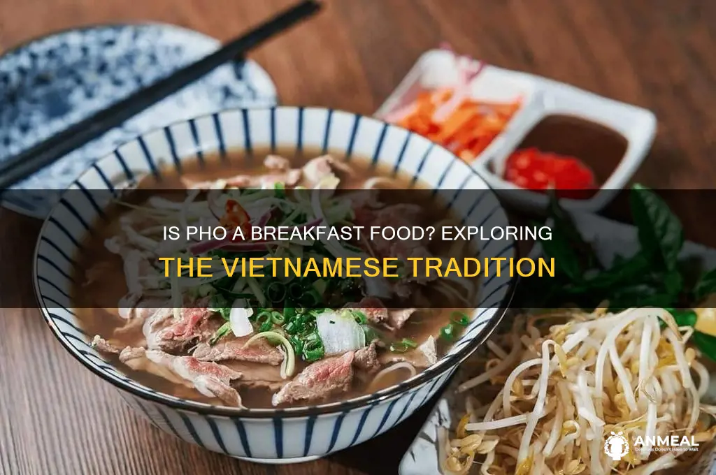 is pho a breakfast food