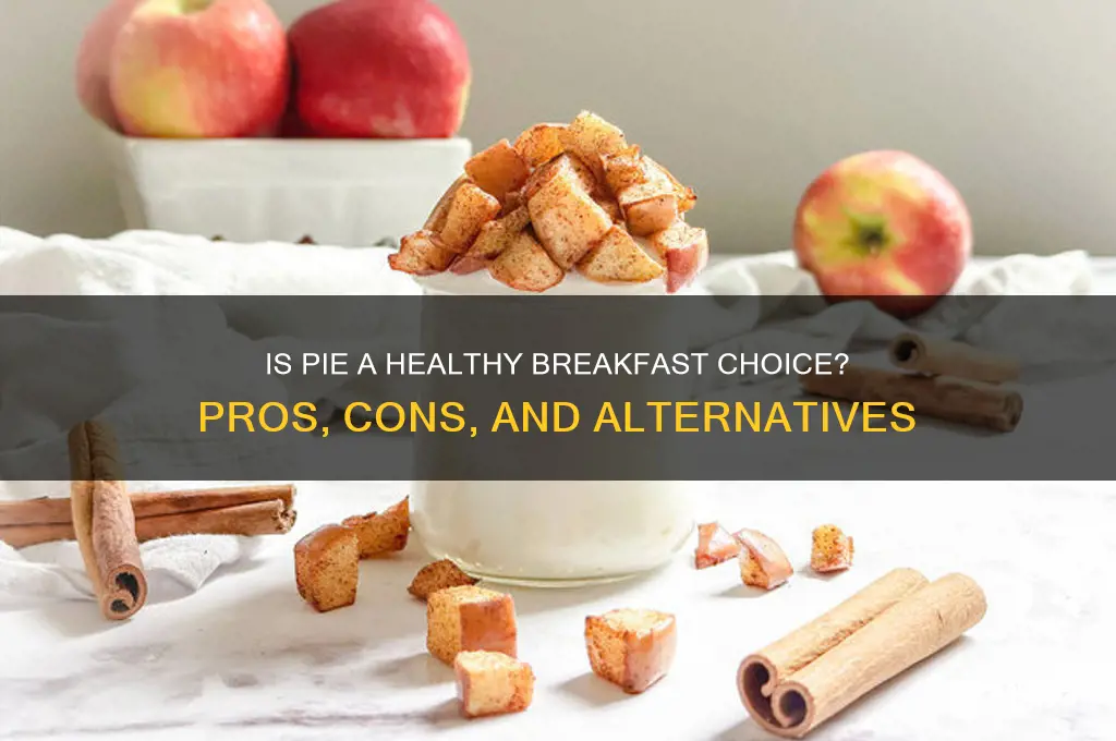 is pie a bad breakfast food
