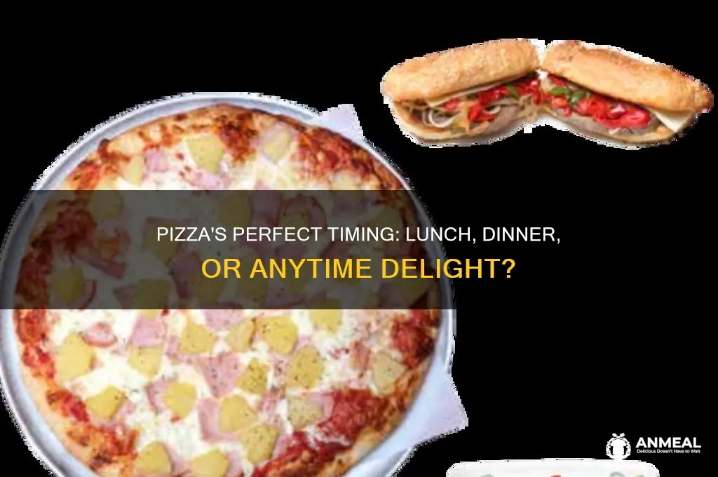 is pizza a lunch or dinner food