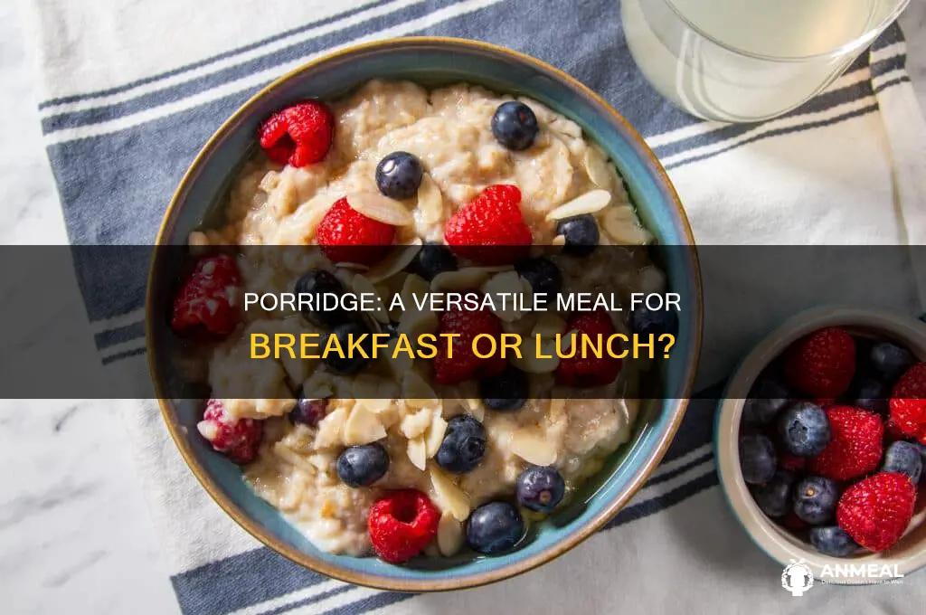 is porridge a breakfast or lunch