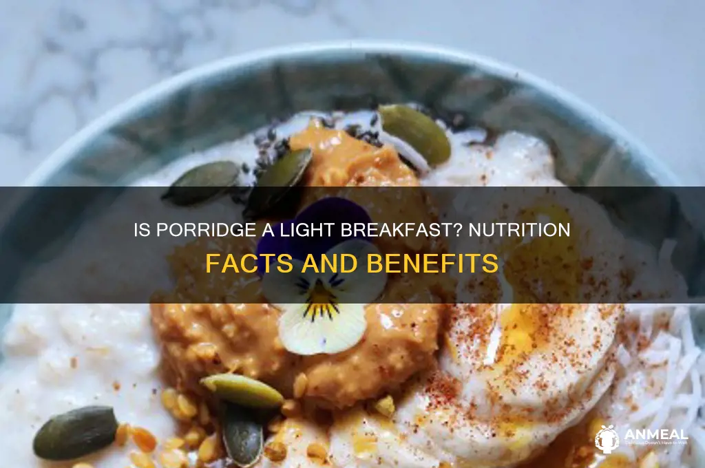 is porridge a light breakfast