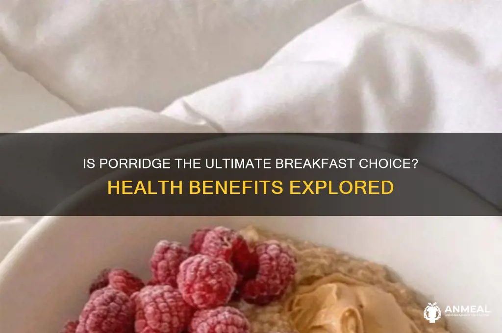 is porridge the best breakfast