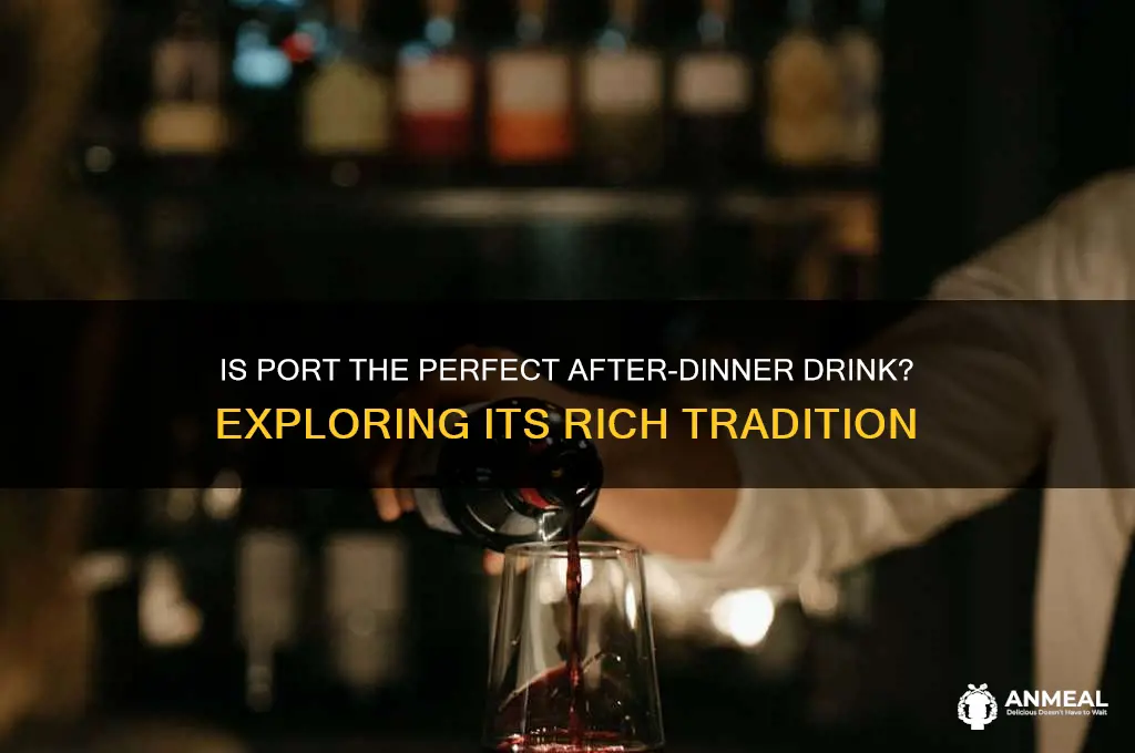 is port an after dinner drink