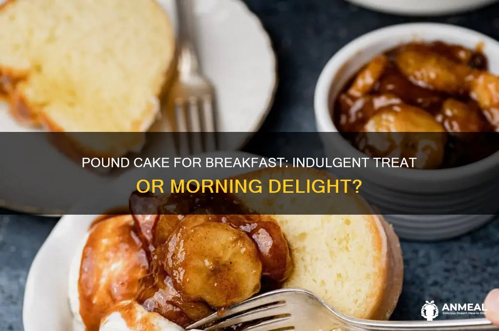 is pound cake a breakfast food