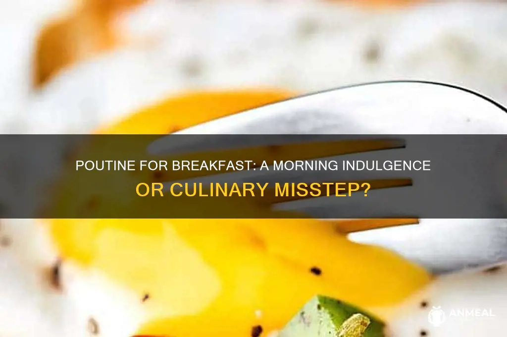is poutine a breakfast food