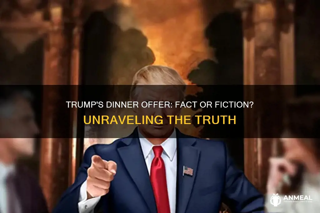 is president trump really offering a dinner with him