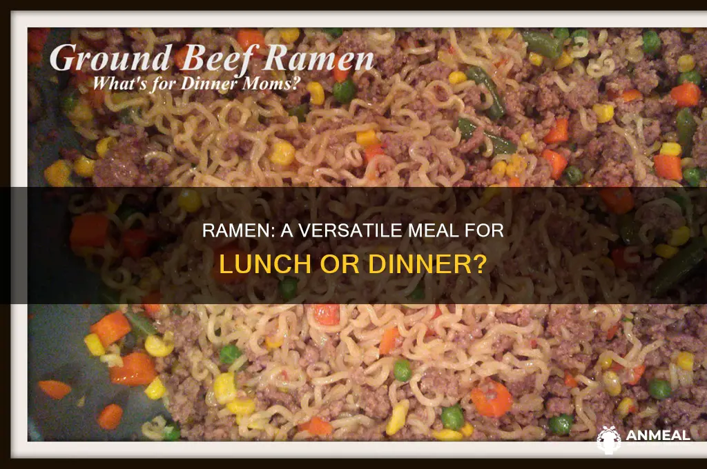is ramen lunch or dinner