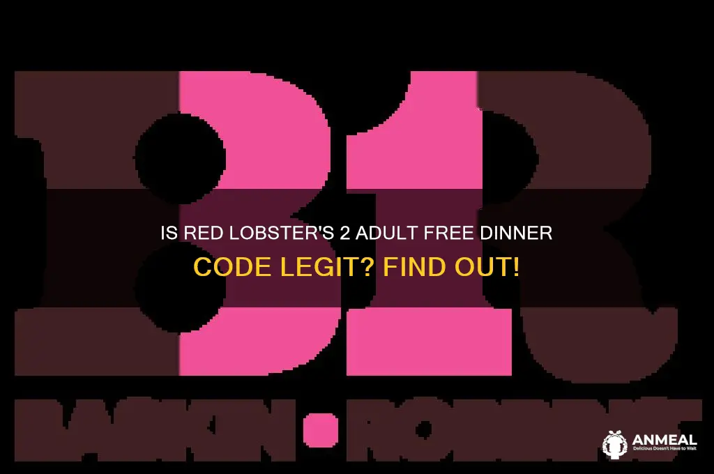 is red lobster 2 adult free dinner code legit