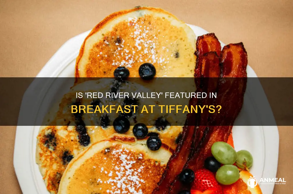 is red river valley in breakfast at tiffanys