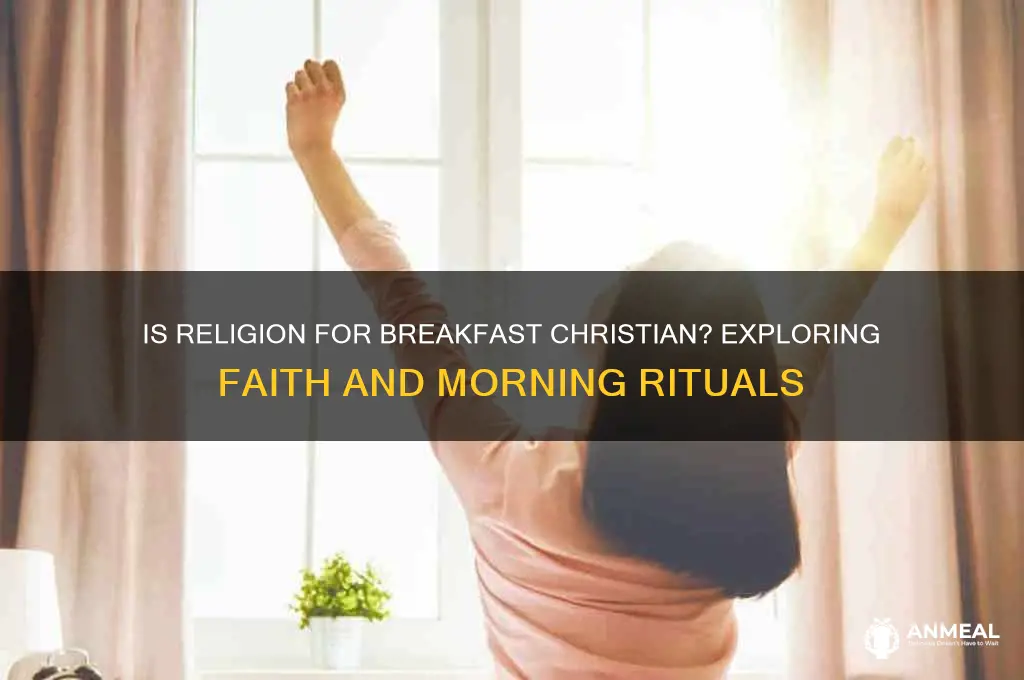 is religion for breakfast chirtian