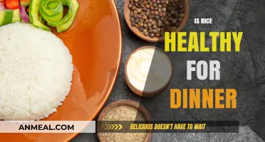 Is Rice a Healthy Dinner Choice? Nutrition Facts and Tips