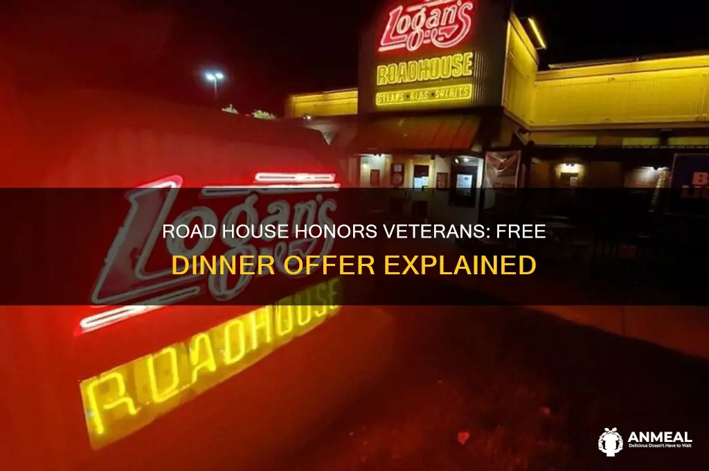 is road house giving free meal to vetran for dinner