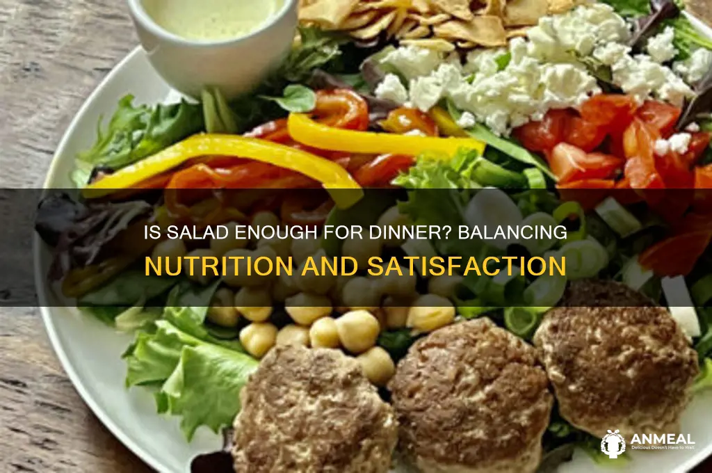 is salad enough for dinner