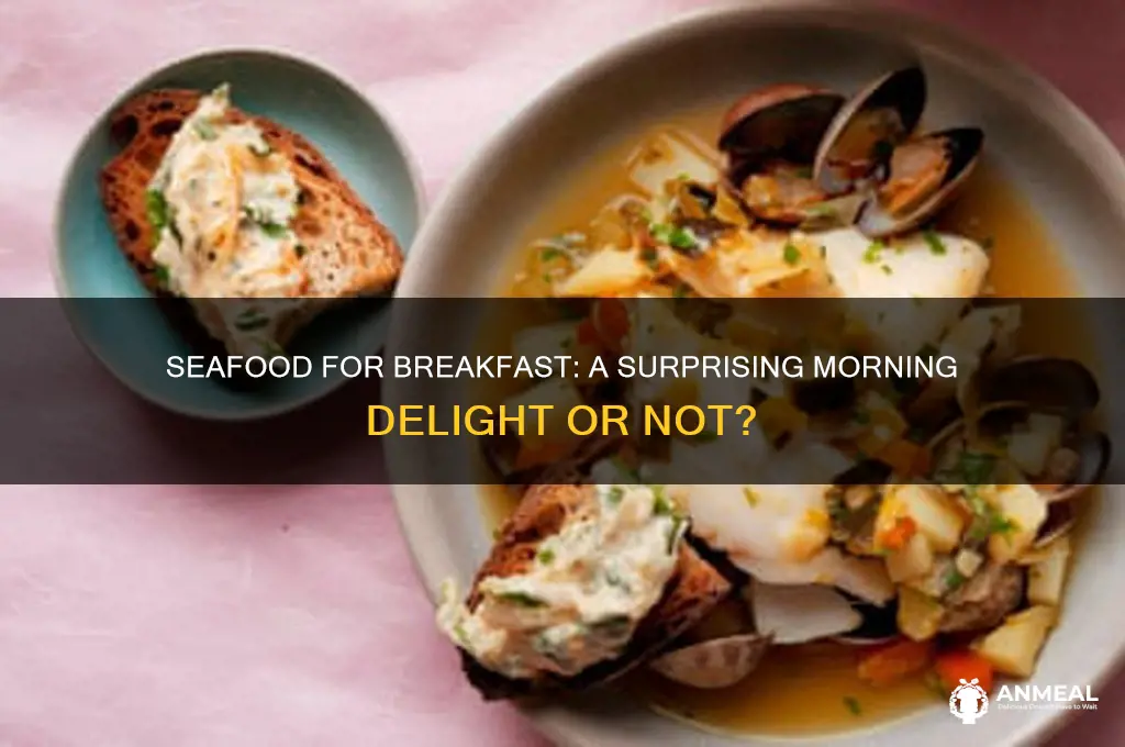is seafood okay for breakfast