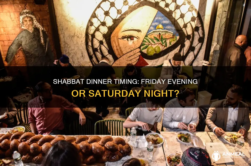 is shabbat dinner on friday or saturday