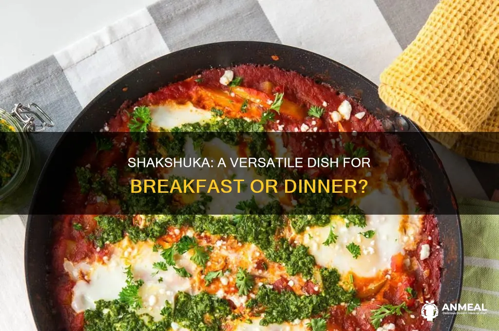 is shakshuka for breakfast or dinner