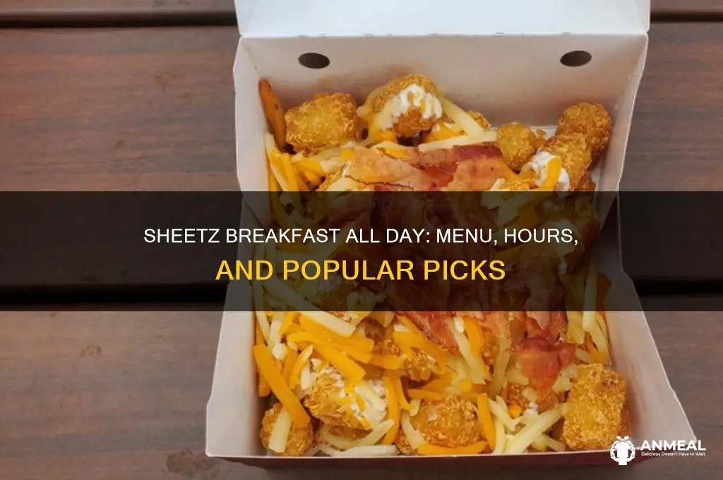 is sheetz breakfast all day
