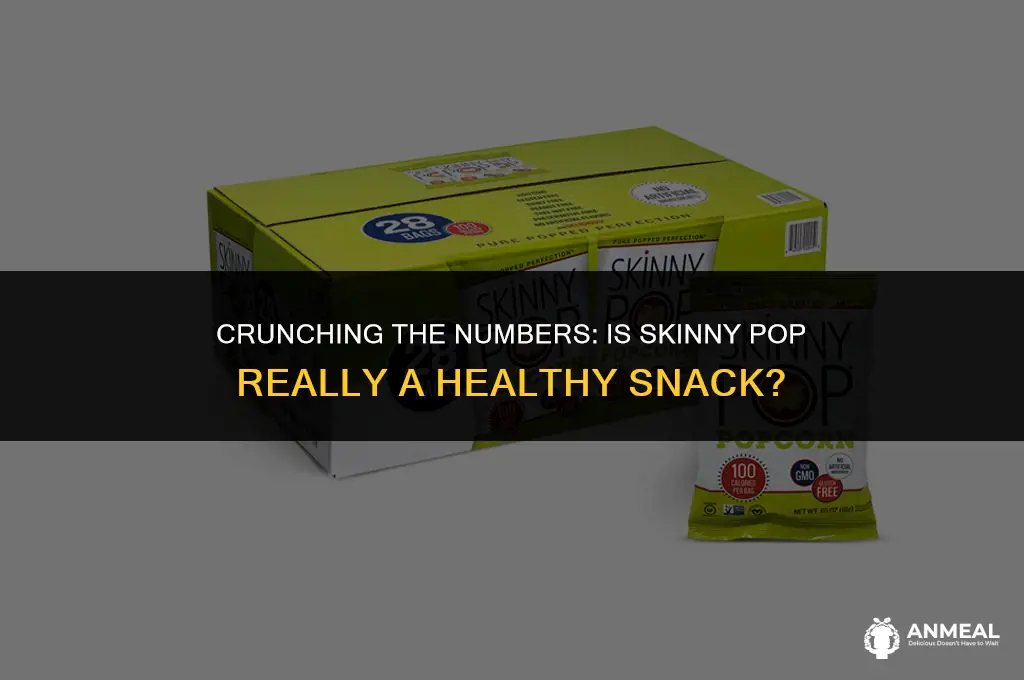 is skinny pop a healthy snack