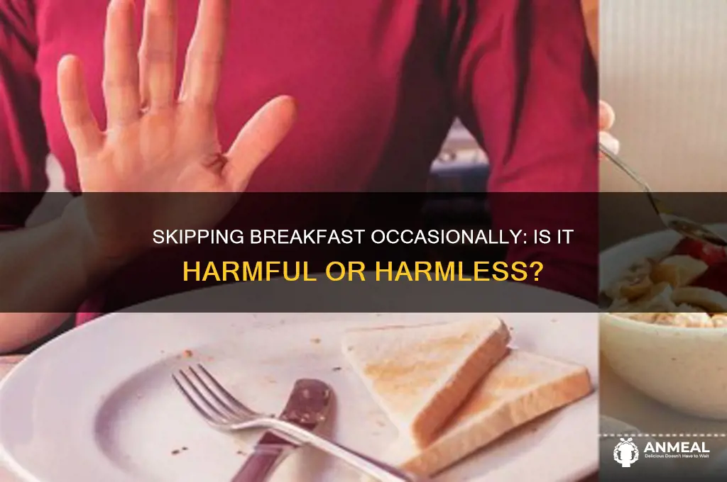 is skipping breakfast once in a while ok