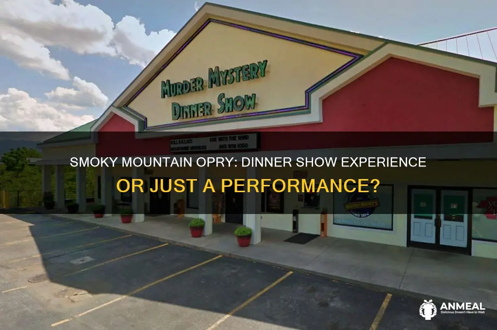 is smoky mountain opry a dinner show