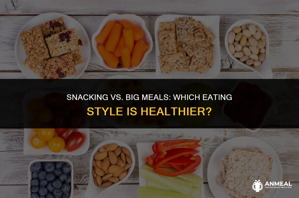 is snacking better than eating big meals