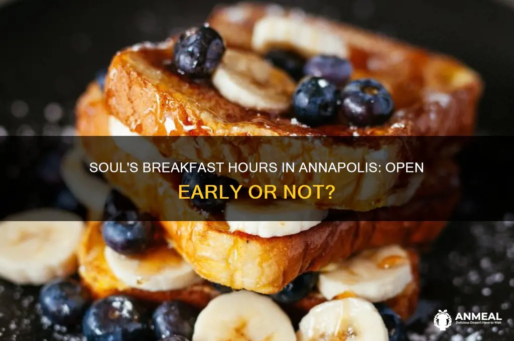 is soul open for breakfast in annapolis