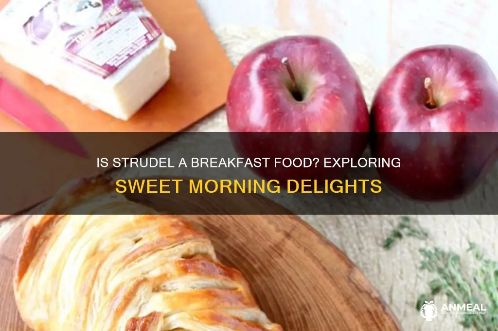 is strudel a breakfast food