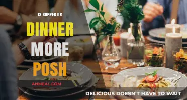 Supper vs. Dinner: Decoding the Posh Etiquette of Evening Meals