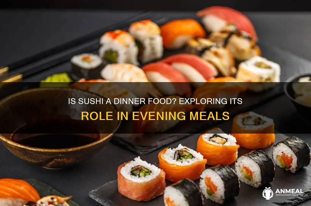 is sushi a dinner food