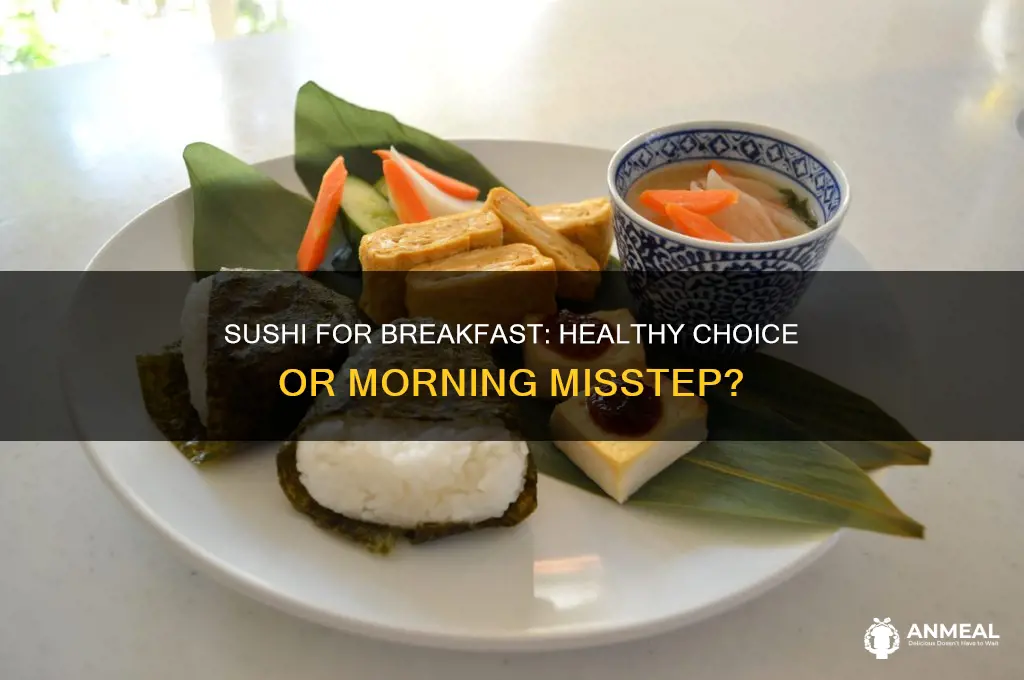 is sushi for breakfast bad