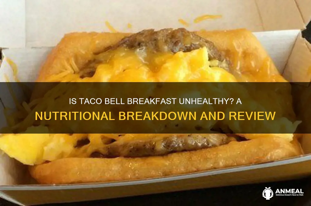 is taco bell breakfast bad for you