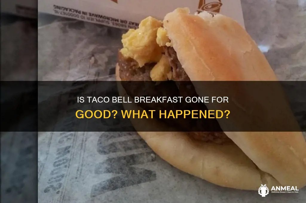 is taco bell breakfast discontinued