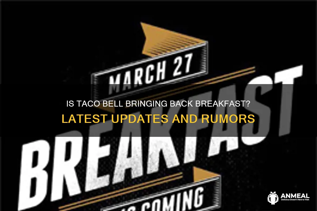 is taco bell selling breakfast again