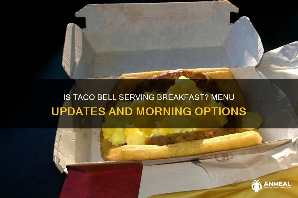 is taco bell selling breakfast